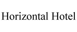 HORIZONTAL HOTEL
