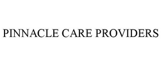 PINNACLE CARE PROVIDERS