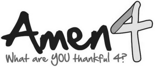 AMEN4 WHAT ARE YOU THANKFUL 4?