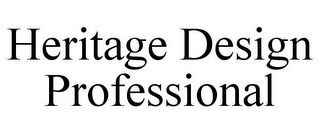 HERITAGE DESIGN PROFESSIONAL