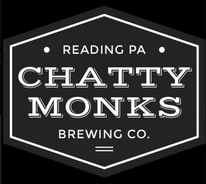 · READING PA · CHATTY MONKS BREWING CO.