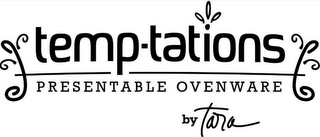 TEMP-TATIONS PRESENTABLE OVENWARE BY TARA