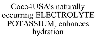 COCO4USA'S NATURALLY OCCURRING ELECTROLYTE POTASSIUM, ENHANCES HYDRATION