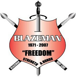 179 BLAZEMAN 1971 - 2007 "FREEDOM" STRENGTH & HONOR BLAZEMAN FOUNDATION SO OTHERS MAY LIVE