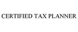 CERTIFIED TAX PLANNER