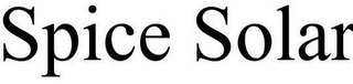 SPICE SOLAR
