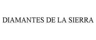 DIAMANTES DE LA SIERRA