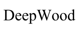 DEEPWOOD