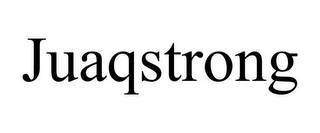 JUAQSTRONG