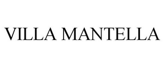 VILLA MANTELLA