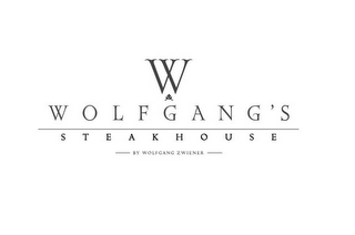 W WOLFGANG'S STEAKHOUSE BY WOLFGANG ZWIENER