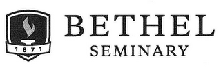 BETHEL, SEMINARY, 1871