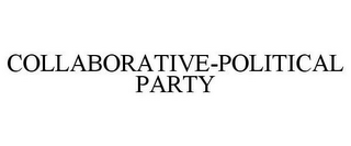 COLLABORATIVE-POLITICAL PARTY