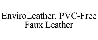 ENVIROLEATHER, PVC-FREE FAUX LEATHER