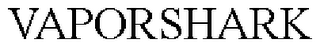 VAPORSHARK