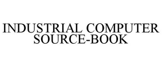 INDUSTRIAL COMPUTER SOURCE-BOOK