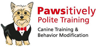 PAWSITIVELY POLITE TRAINING CANINE TRAINING & BEHAVIOR MODIFICATION