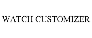 WATCH CUSTOMIZER