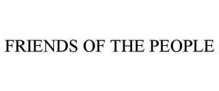 FRIENDS OF THE PEOPLE