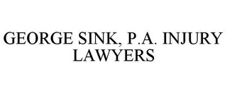 GEORGE SINK, P.A. INJURY LAWYERS