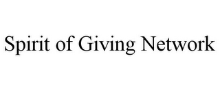 SPIRIT OF GIVING NETWORK
