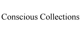 CONSCIOUS COLLECTIONS