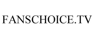 FANSCHOICE.TV