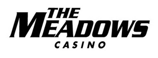 THE MEADOWS CASINO