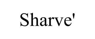 SHARVE'