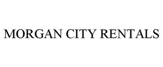 MORGAN CITY RENTALS