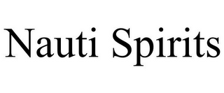 NAUTI SPIRITS