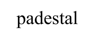 PADESTAL