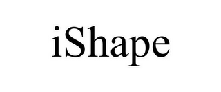 ISHAPE