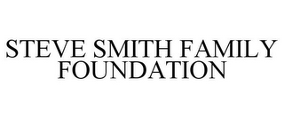 STEVE SMITH FAMILY FOUNDATION