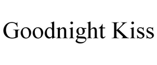 GOODNIGHT KISS