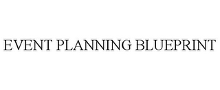 EVENT PLANNING BLUEPRINT