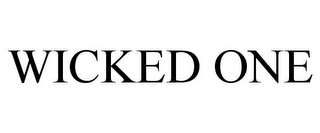 WICKED ONE