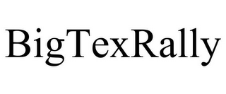 BIGTEXRALLY