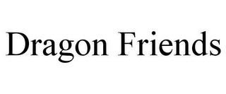 DRAGON FRIENDS