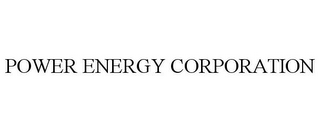 POWER ENERGY CORPORATION