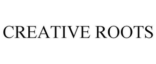 CREATIVE ROOTS