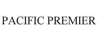 PACIFIC PREMIER