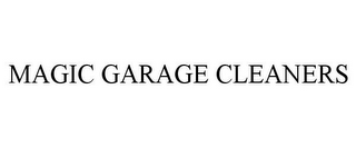 MAGIC GARAGE CLEANERS