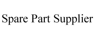 SPARE PART SUPPLIER