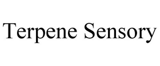 TERPENE SENSORY