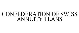 CONFEDERATION OF SWISS ANNUITY PLANS