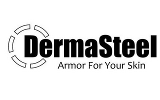 DERMASTEEL ARMOR FOR YOUR SKIN