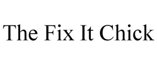 THE FIX IT CHICK