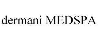 DERMANI MEDSPA