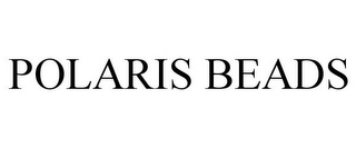 POLARIS BEADS